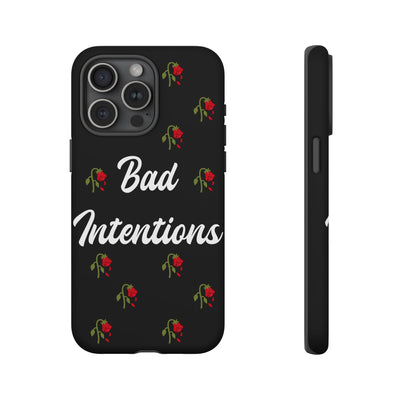 Bad Intentions Phone Case