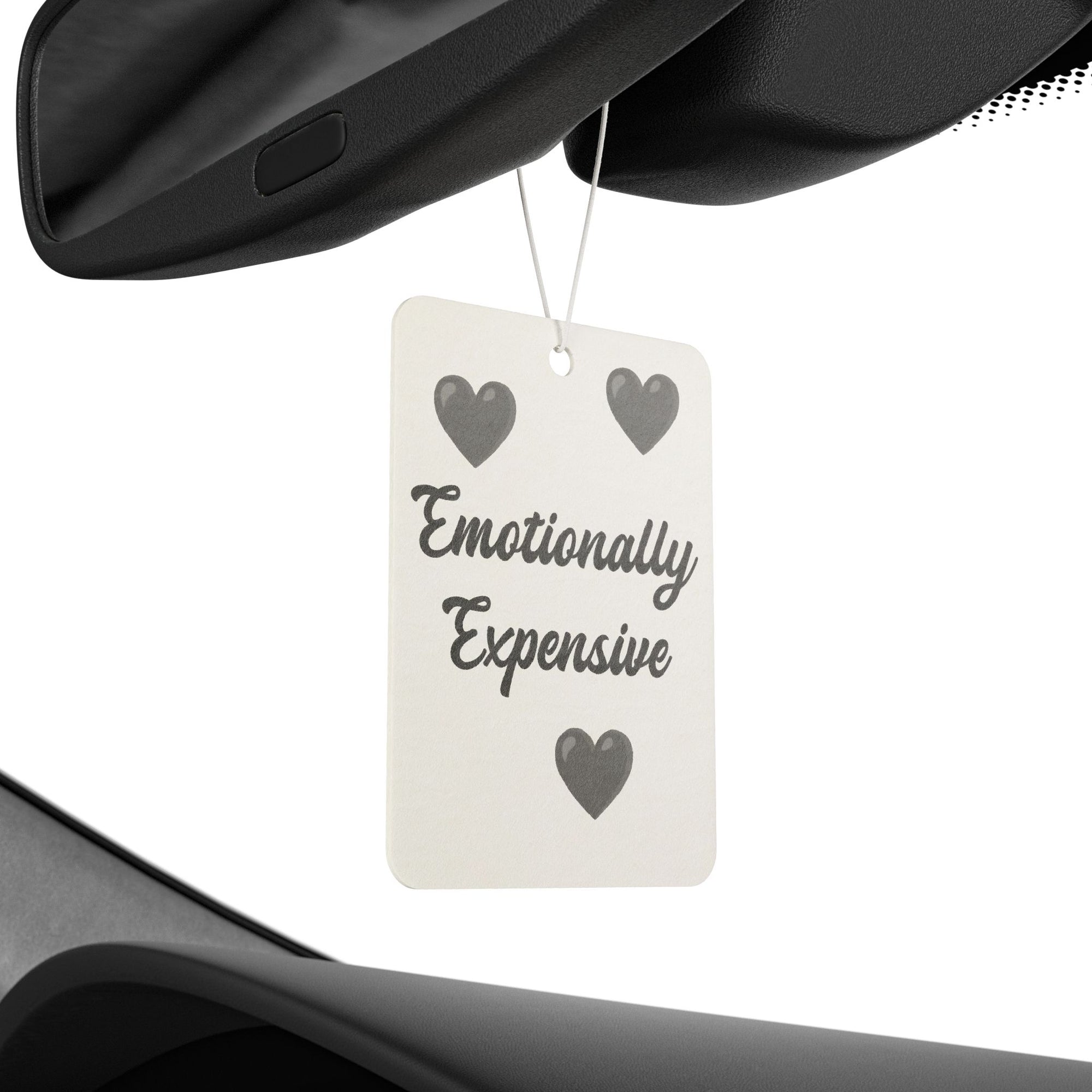 Emotionally Expensive Car Air Freshener