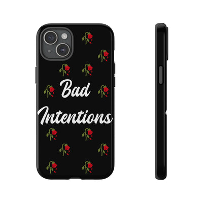 Bad Intentions Phone Case