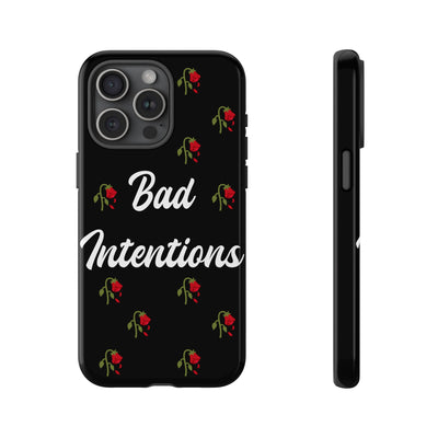 Bad Intentions Phone Case
